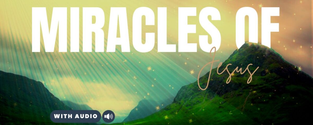 The 40 Miracles of Jesus with Bible Verses