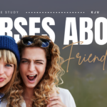 Good Bible Verses About Friends