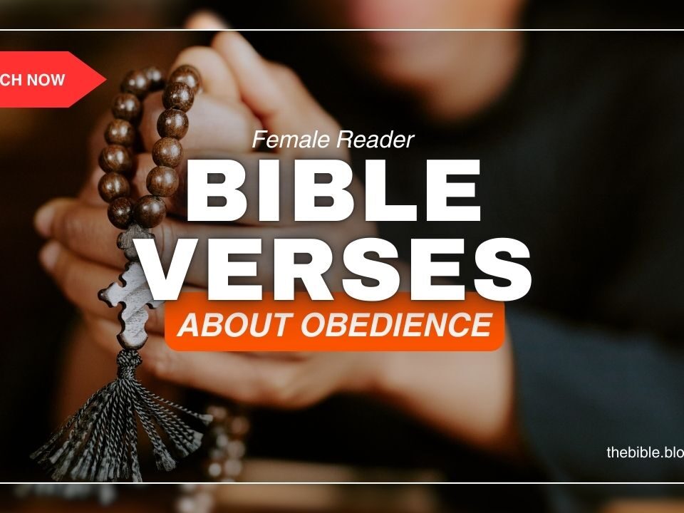 Bible Verses About Obedience – Discover God’s Blessings