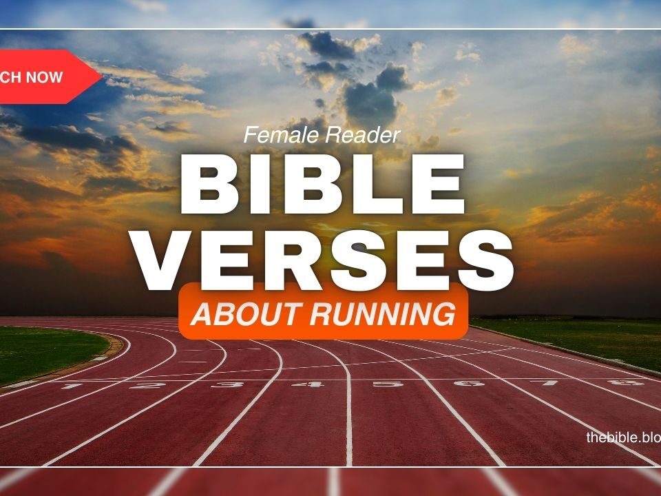 Bible Verses About Running – Discover Strength to Finish Well