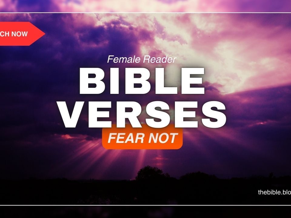 Bible Verses With Fear Not – Embrace Courage Through Faith