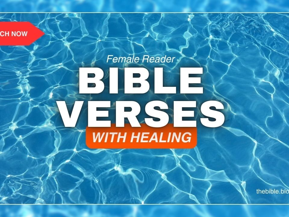 Bible Verses With Healing – Embrace Peace Through His Word
