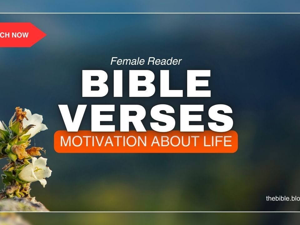 Motivational Bible Verses About Life – Embrace God’s Purpose