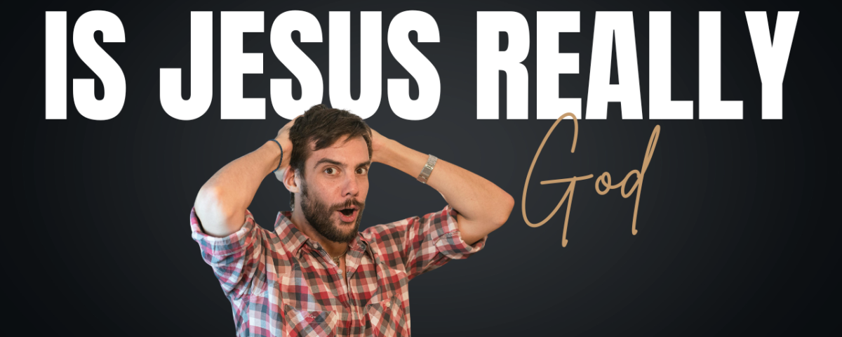 Is Jesus God