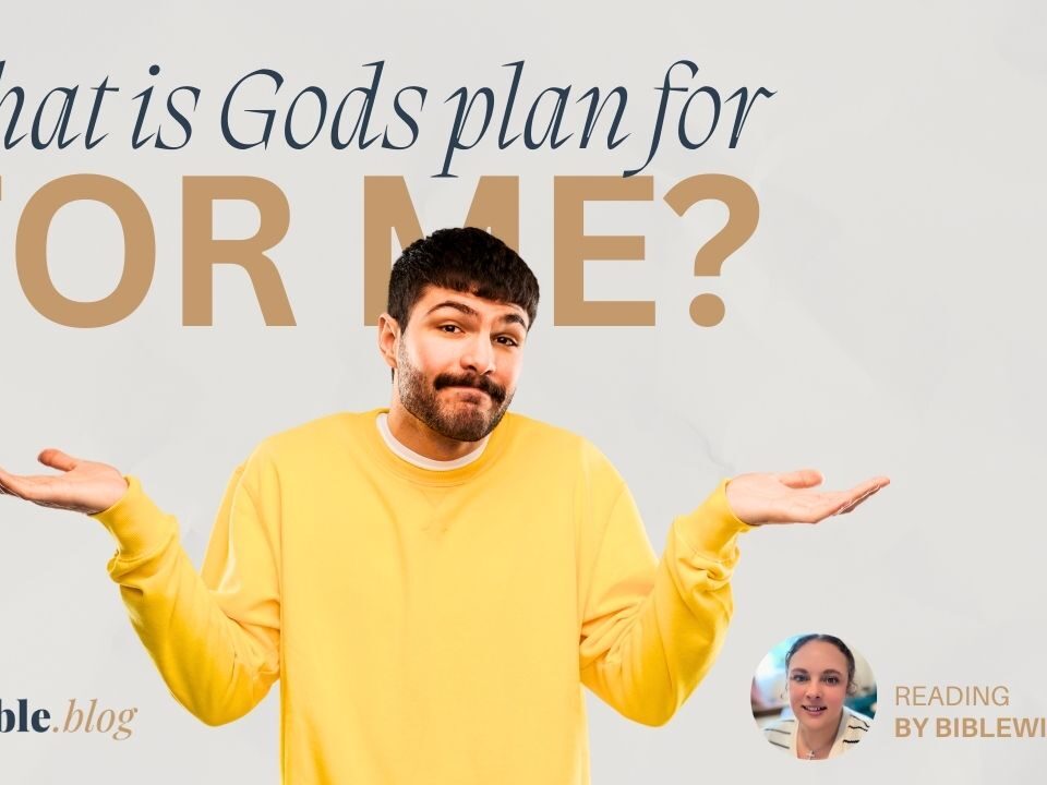 What Is God’s Plan for Me?