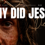 Why Did Jesus Die for Us