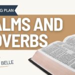 Psalms and Proverbs Daily: Bible Reading Plan
