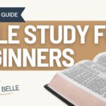 Bible Study For Beginners: Bible Study Guide