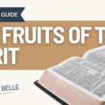 The Fruits Of The Spirit: Bible Study Guide