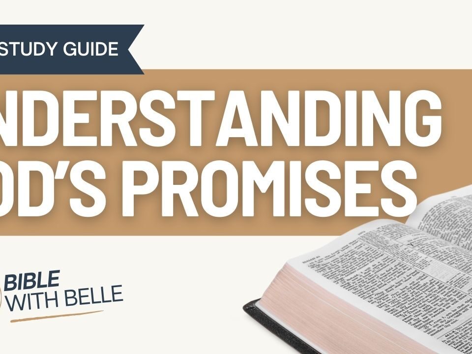 Understanding God’s Promises: Bible Study Guide