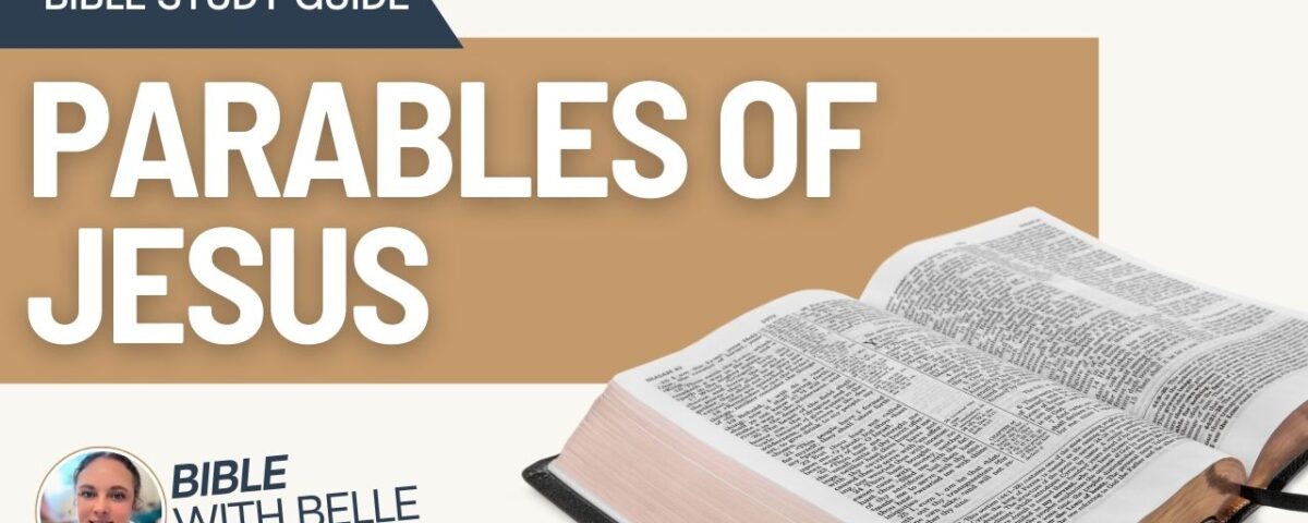 Parables Of Jesus: Bible Study Guide