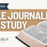 Using Bible Journaling to Enhance Your Study