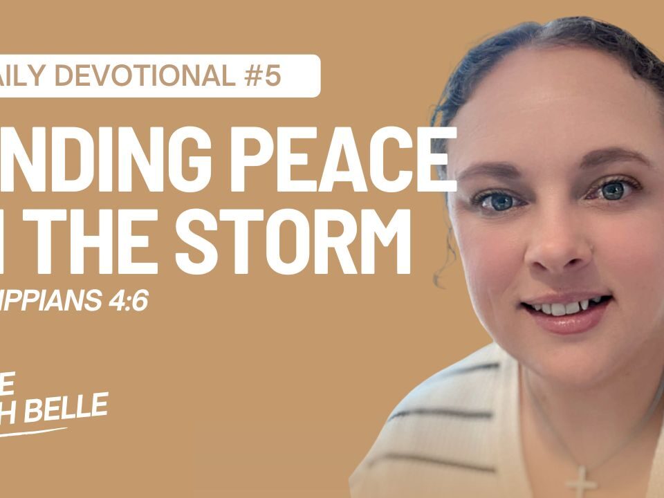 Daily Devotional: Finding Peace in the Storm