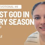 Trusting God in Every Season: Daily Devotional