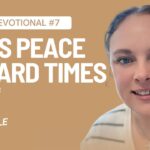 Daily Devotional: God’s Peace in Troubled Times