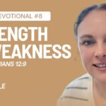 God’s Strength in Your Weakness: Daily Devotional
