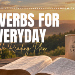 Proverbs For Everyday Bible Reading Plan
