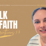 Daily Devotional Walking by Faith