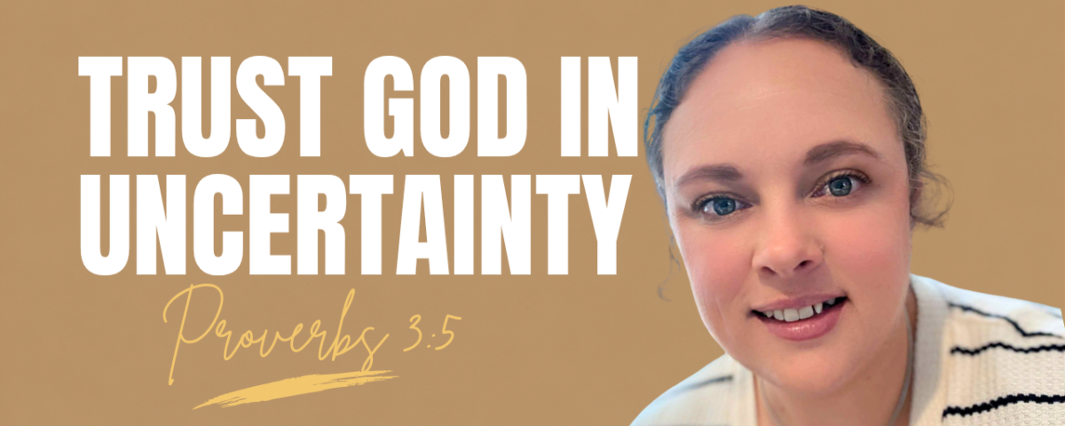 Daily Devotional Trusting God in Uncertainty