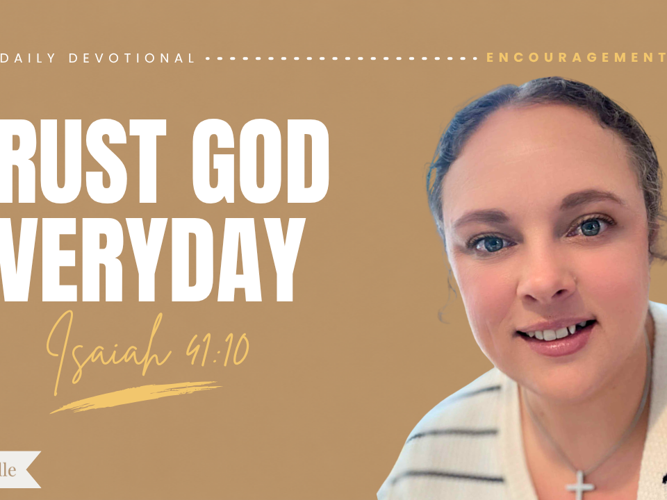Trusting God in Every Season Daily Devotional
