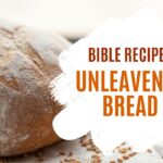 Unleavened Bread Recipe