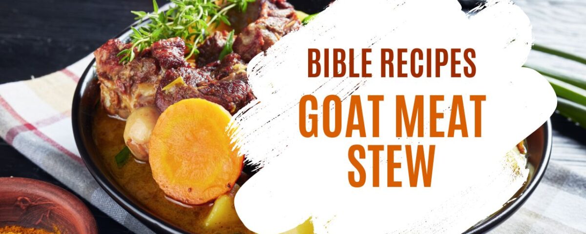 Goat Meat Stew Recipe