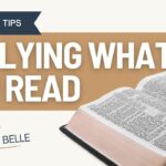 The Importance of Applying What You Read: Turning Bible Study into Action