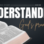Understanding God’s Promises Bible Study Guide