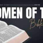Women Of The Bible Bible Study Guide