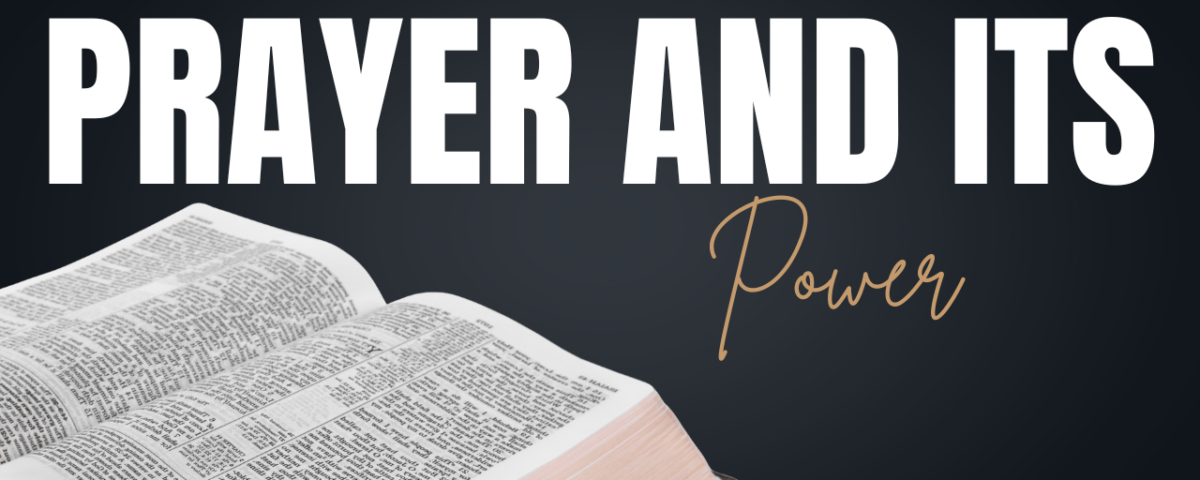 Prayer And Its Power Bible Study Guide