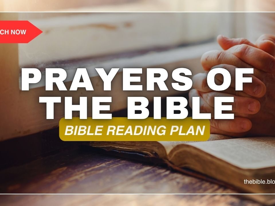 Prayers Of The Bible: Bible Reading Plan