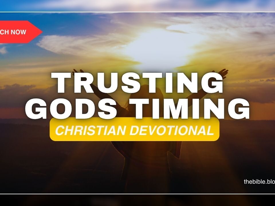 Daily Devotional: Trusting God’s Timing