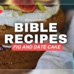Fig and Date Cake Recipe: A Delicious Taste of Biblical History