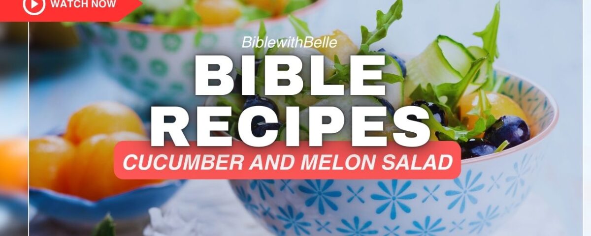 Cucumber and Melon Salad Recipe: A Refreshing Biblical Dish