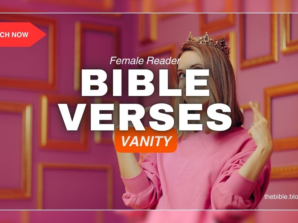 Bible Verses About Vanity: What Bible Says About False Beauty
