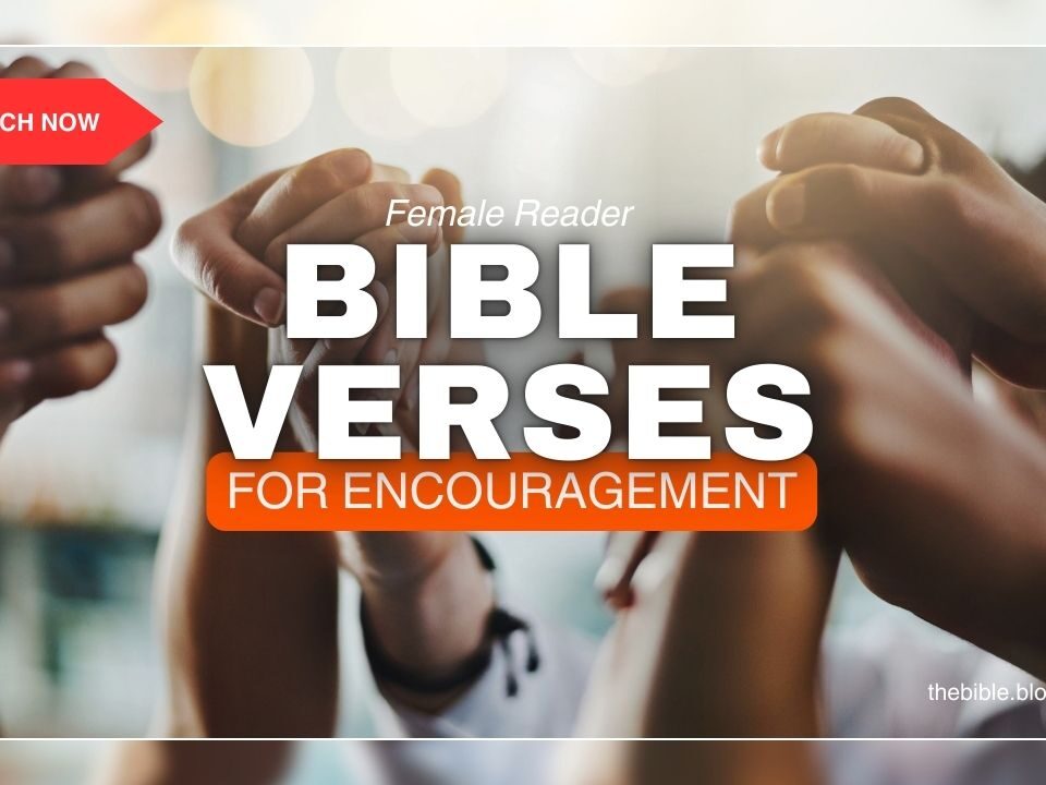 Verses of the Bible for Encouragement: Uplift Your Spirit