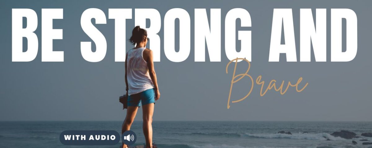 Bible Verses For Strength And Courage