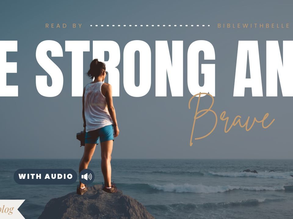 Bible Verses For Strength And Courage