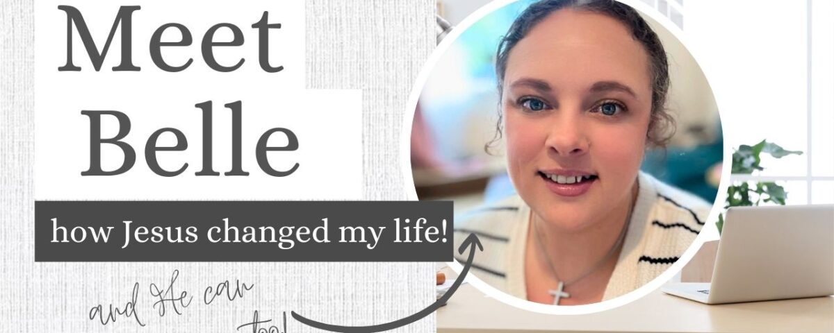 My Story: How Jesus Transformed My Life