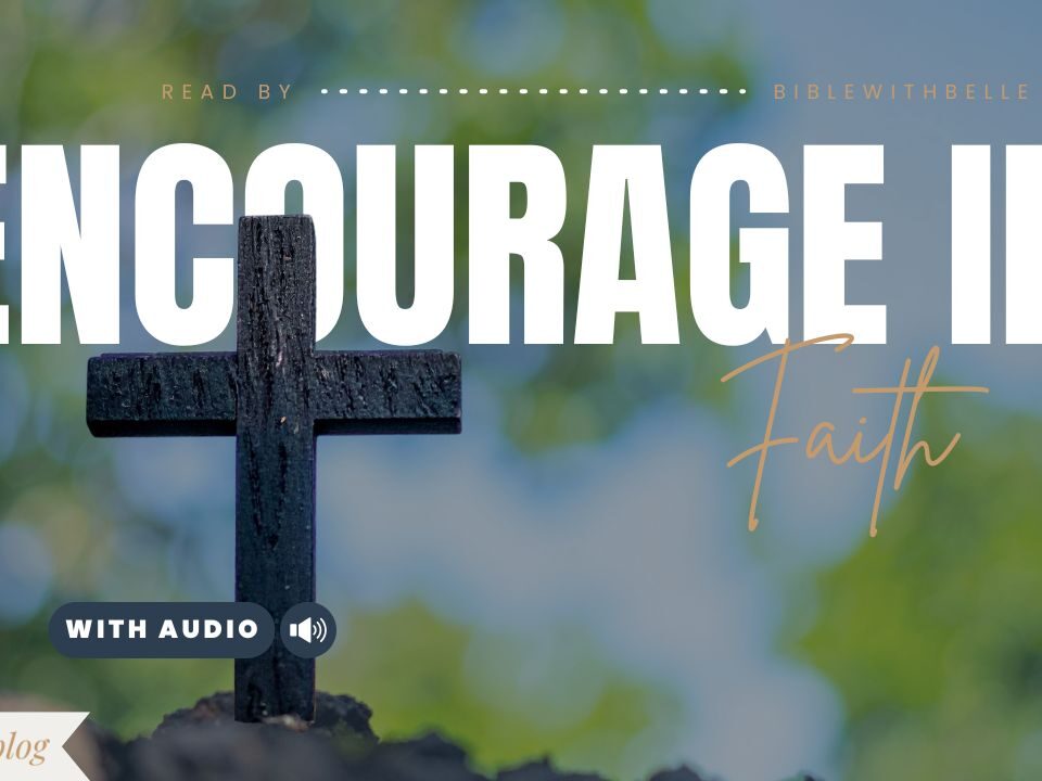 Bible Verses For Encouraging Others