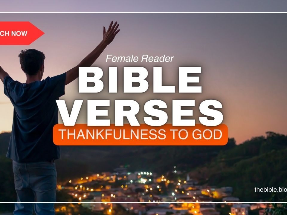 Beautiful Bible Verses About Thankfulness To God
