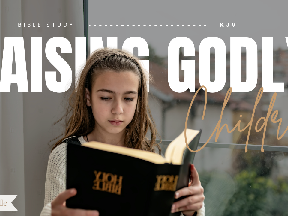 Bible Verses About Raising Children