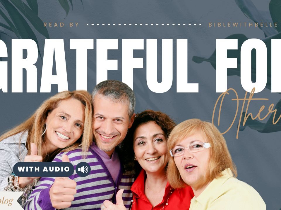 Bible Verses About Appreciation and Gratitude to Others
