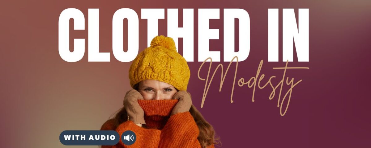 Bible Verses About Modesty and Honoring Your Body