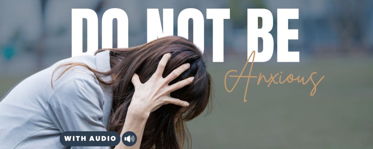 Good Bible Verses About Anxiety