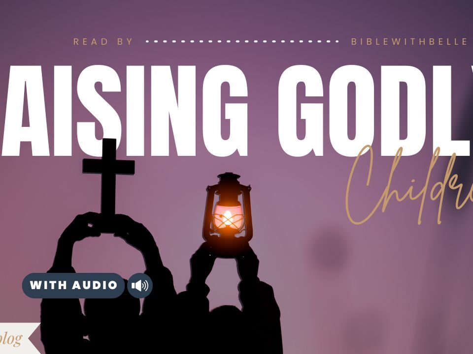 Bible Verses About Raising Children