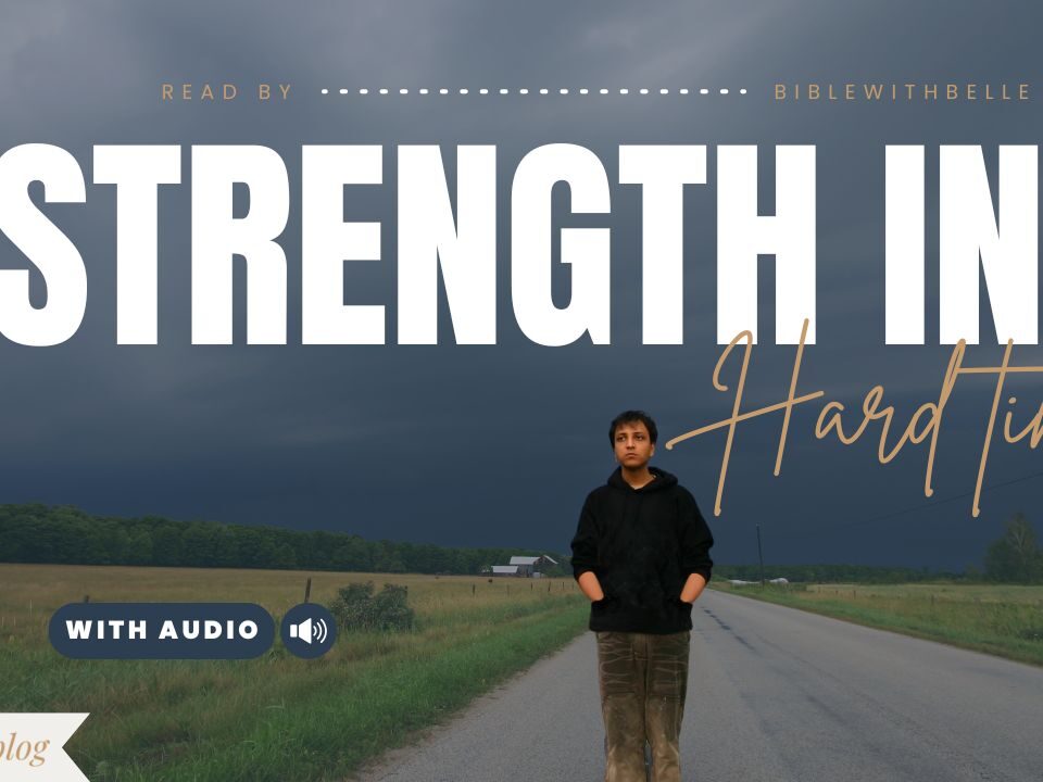 Bible Verses For Tough Times