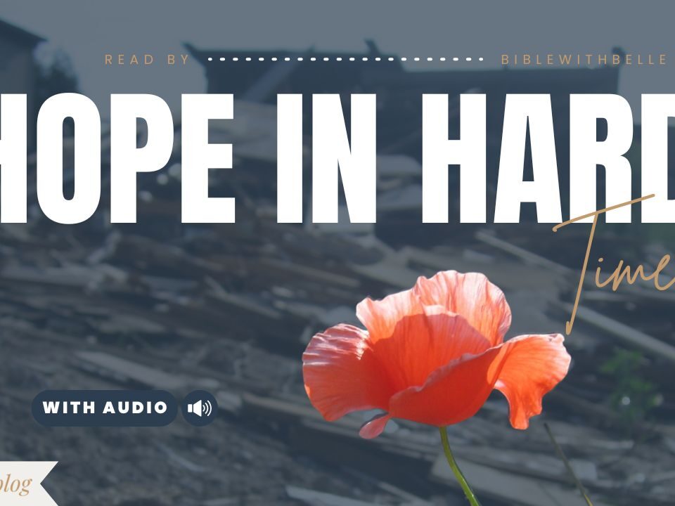 Bible Verses For Hard Times