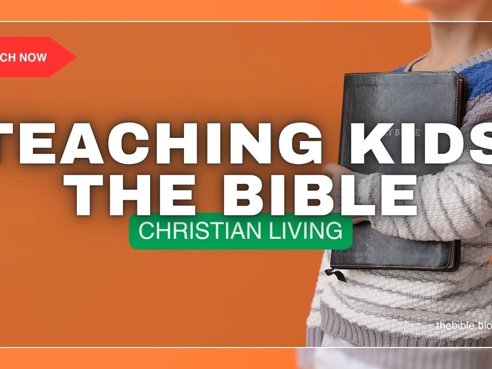 Simple Tips For Teaching Your Children To Love The Bible