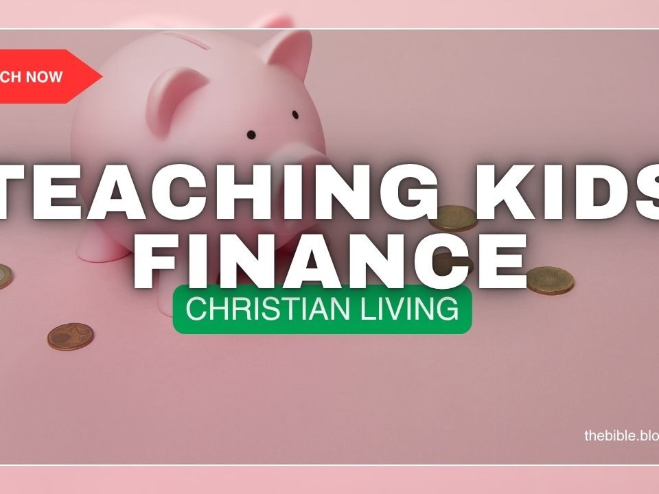 Teaching Children Biblical Financial Principles